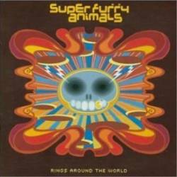 Super Furry Animals : Rings Around The World